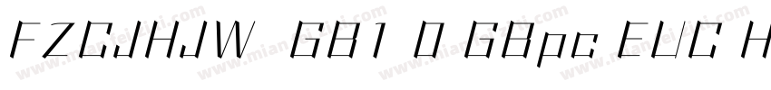 FZCJHJW  GB1 0 GBpc EUC H字体转换